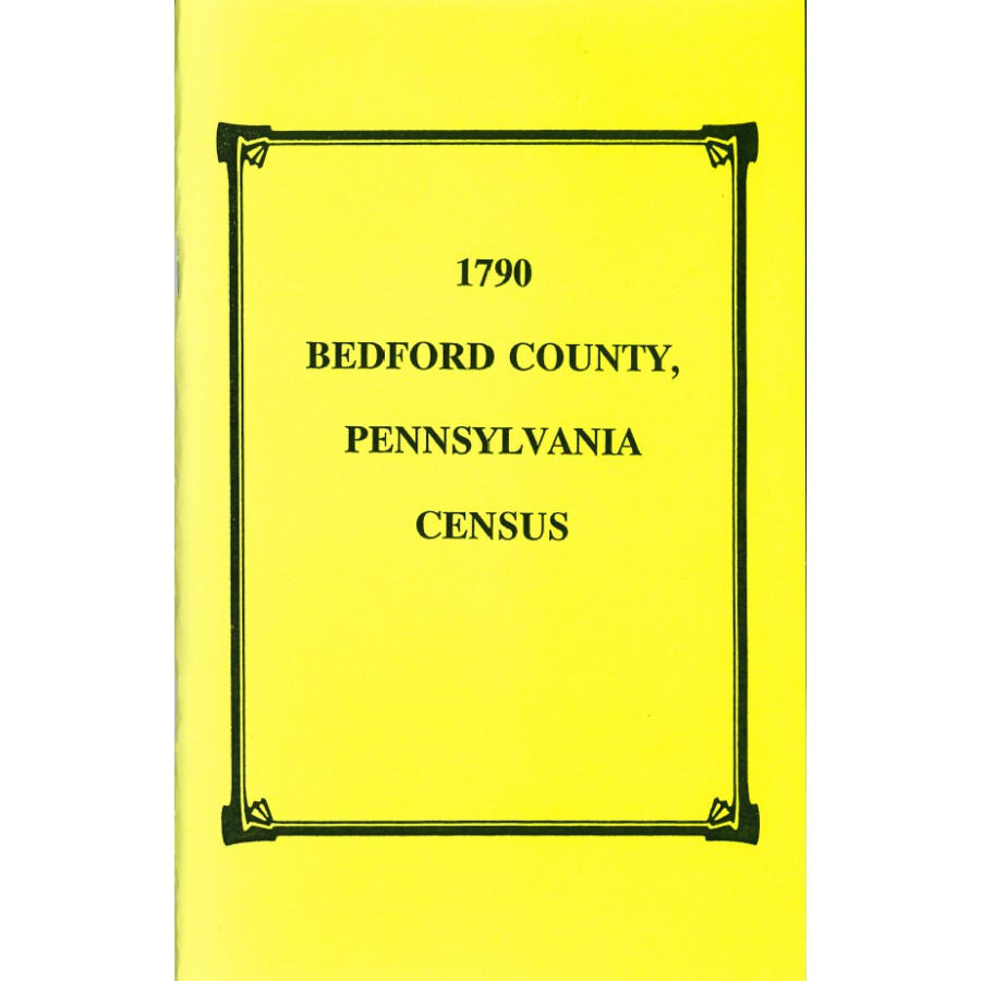 1790 Bedford County, Pennsylvania Census