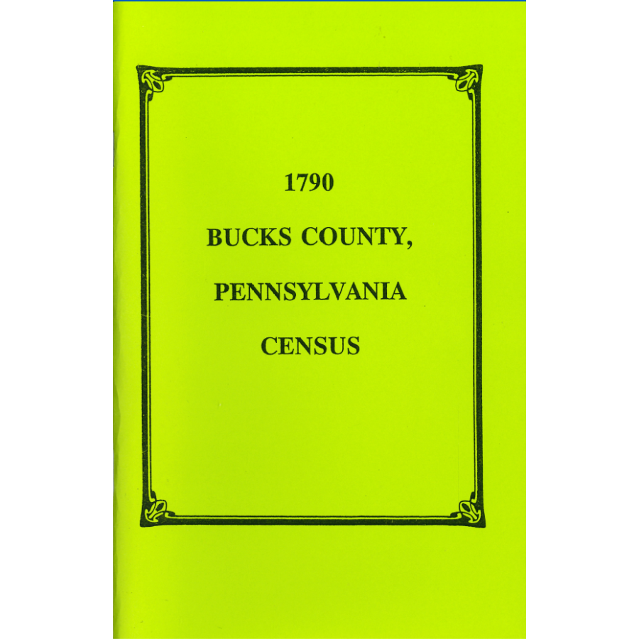 1790 Bucks County, Pennsylvania Census