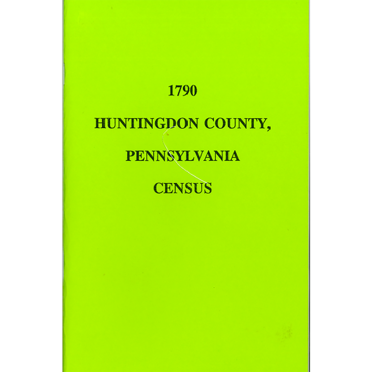 1790 Huntingdon County, Pennsylvania Census