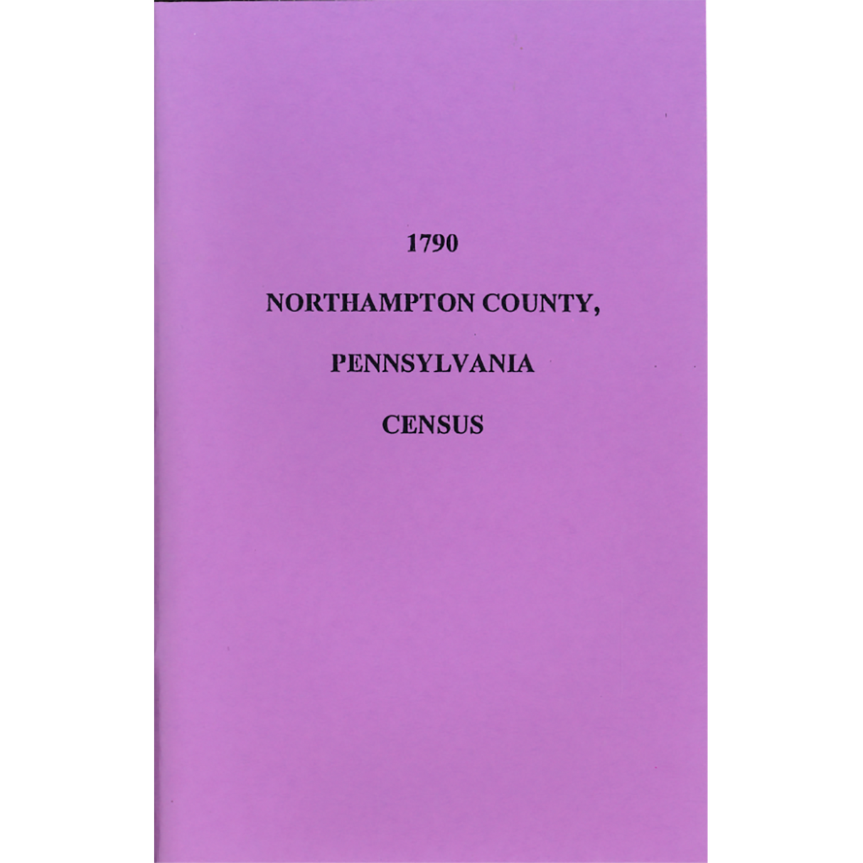 1790 Northampton County, Pennsylvania Census