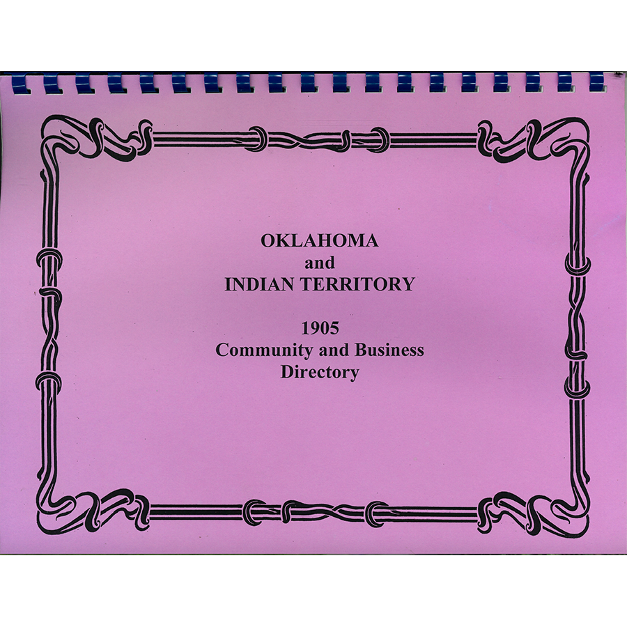 1905 Oklahoma and Indian Territory Community and Business Directory