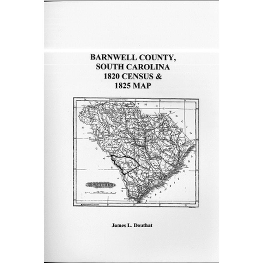 Barnwell County, South Carolina 1820 Census and 1825 Map