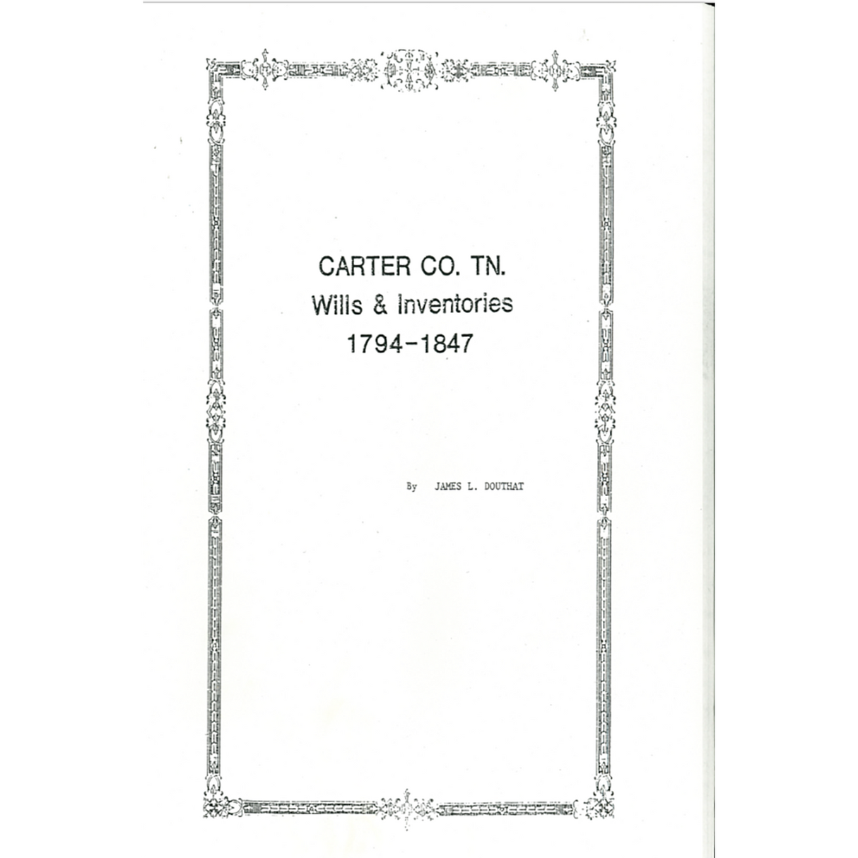 Carter County, Tennessee Wills and Inventories 1794-1847