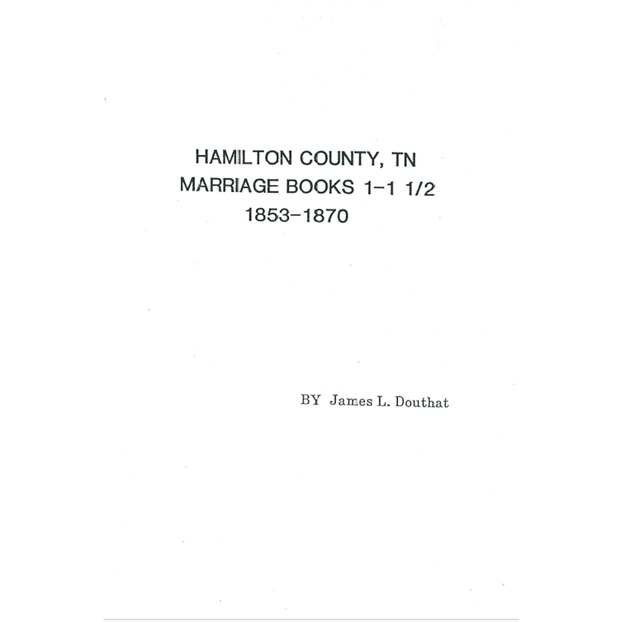 Hamilton County, Tennessee Marriage Book 1, 1853-1870