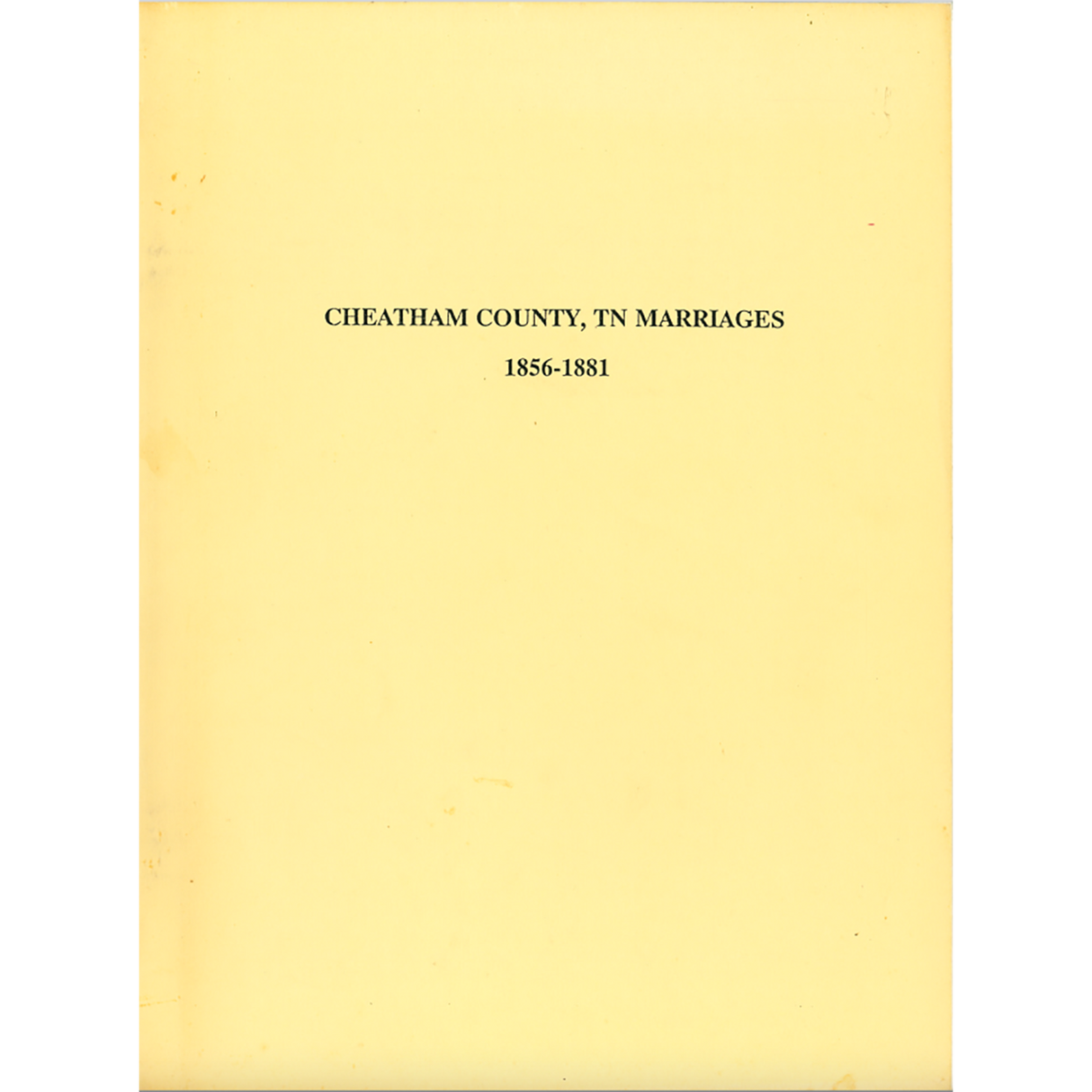 Cheatham County, Tennessee Marriages 1856-1881