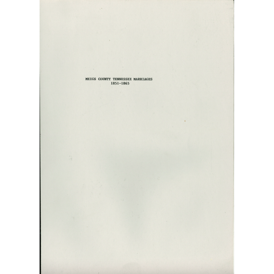 Meigs County, Tennessee Marriages, 1851-1865