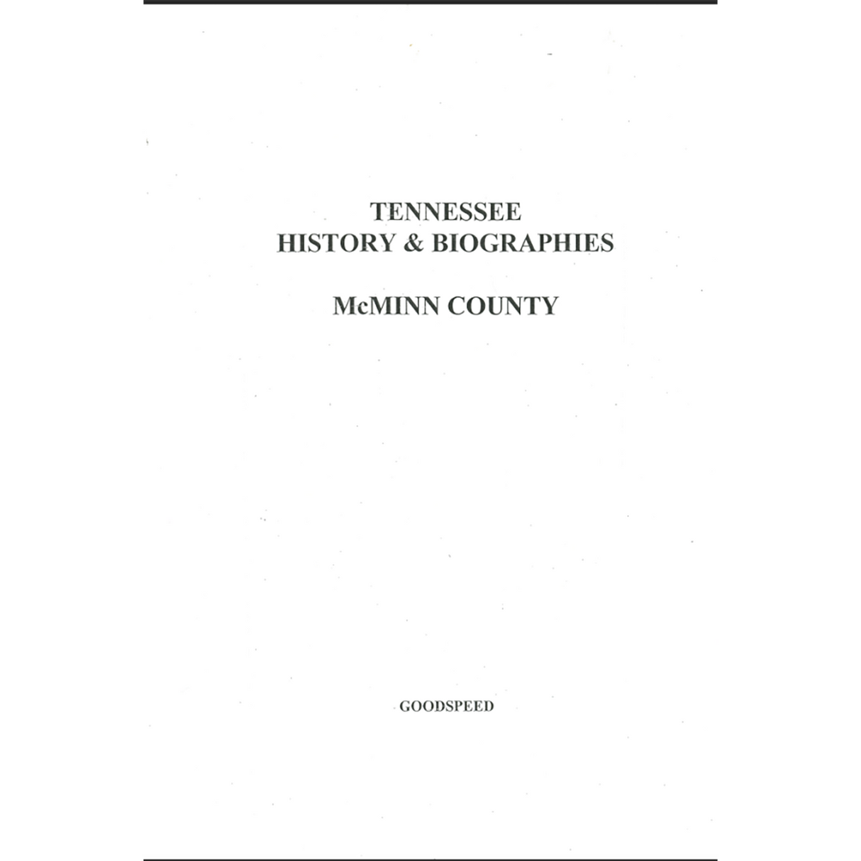 McMinn County, Tennessee History and Biographies