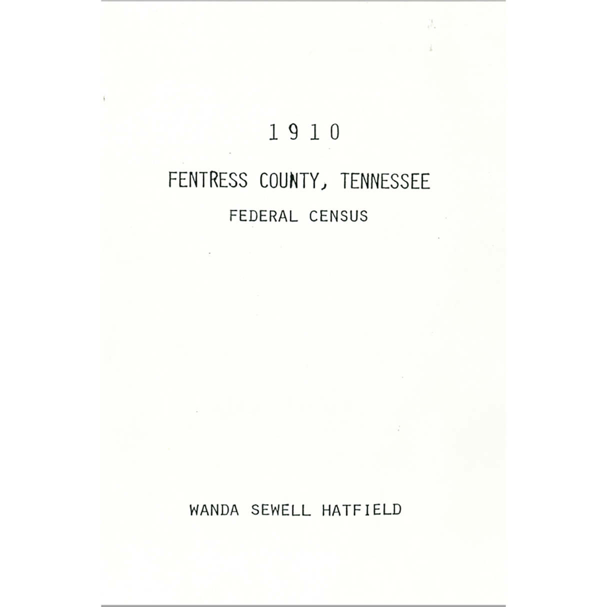 1910 Fentress County, Tennessee Federal Census