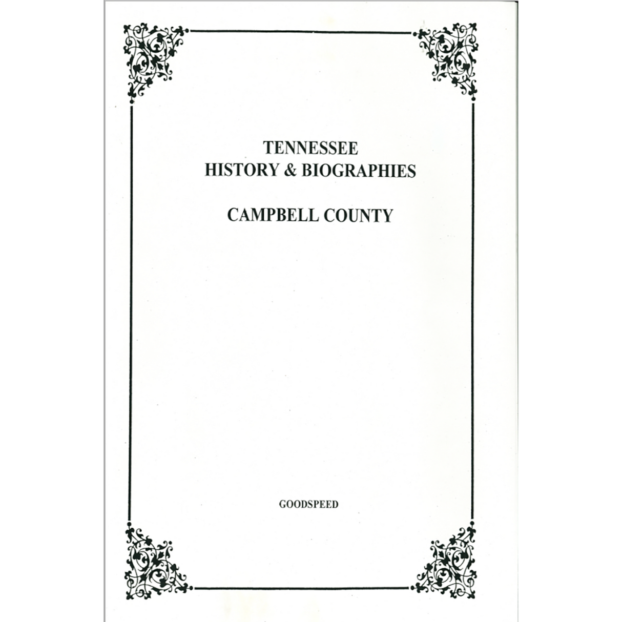 Campbell County, Tennessee History and Biographies