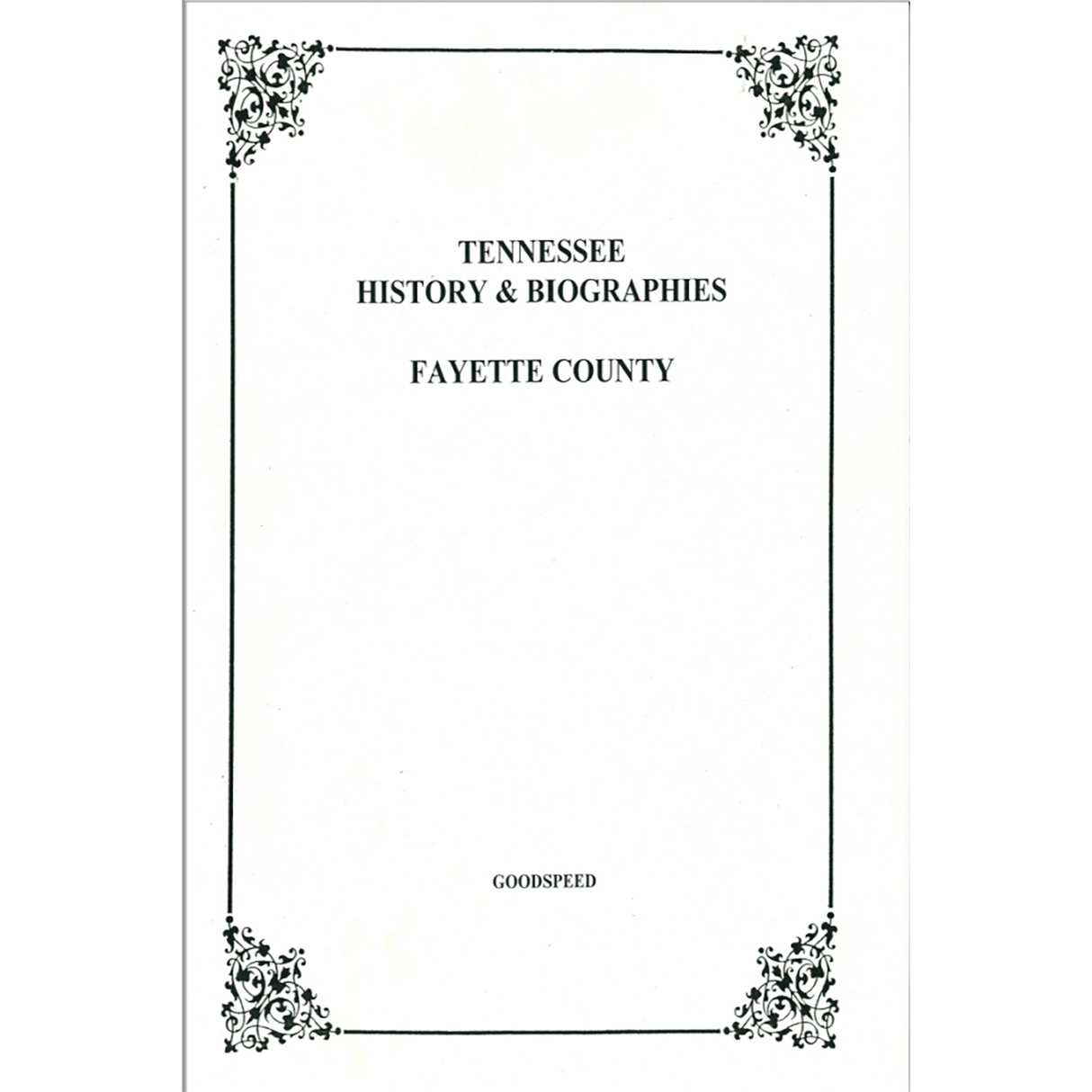 Fayette County, Tennessee History and Biographies