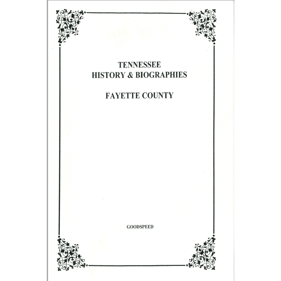Fayette County, Tennessee History and Biographies