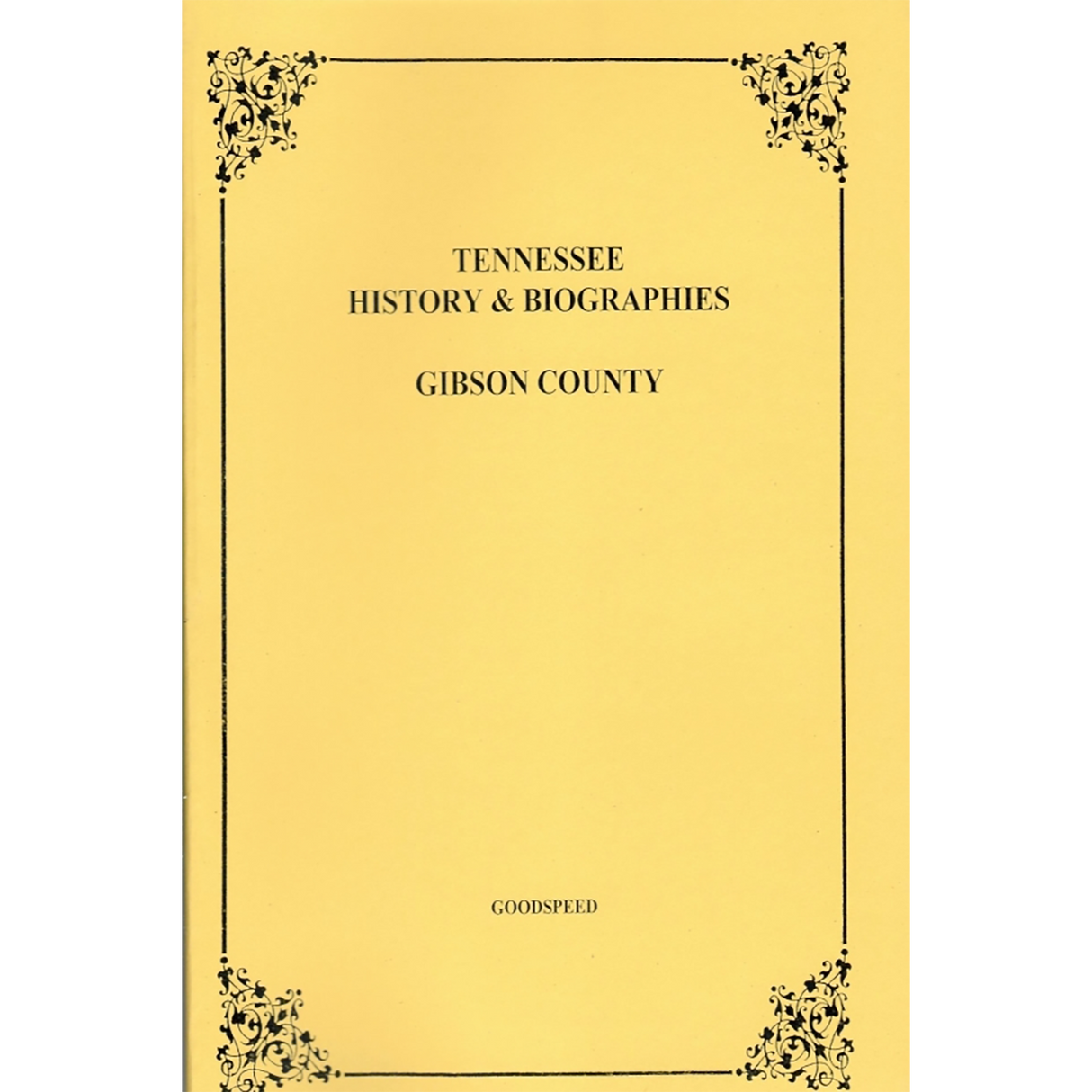 Gibson County, Tennessee History and Biographies