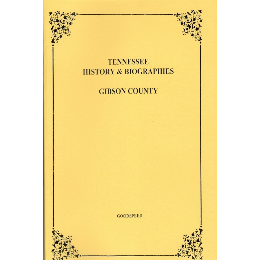 Gibson County, Tennessee History and Biographies