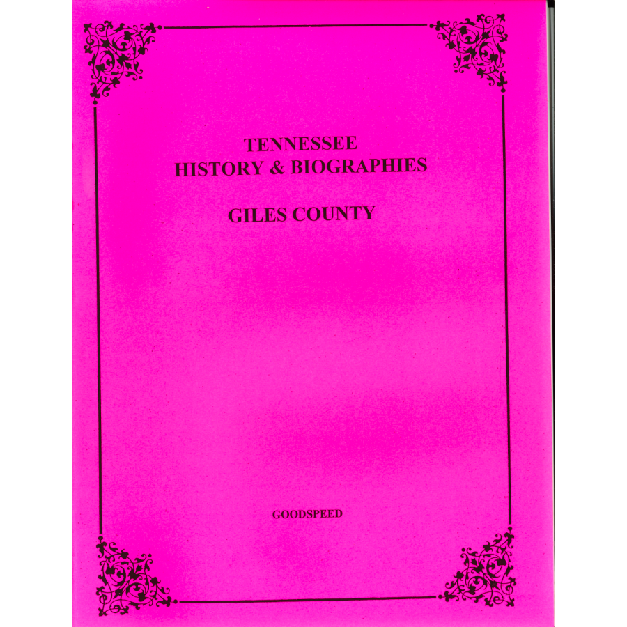 Giles County, Tennessee History and Biographies
