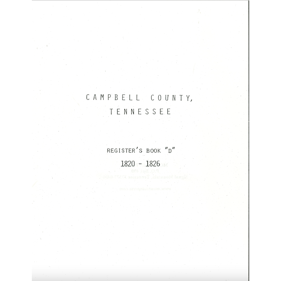 Campbell County, Tennessee Register's Book D 1820-1826