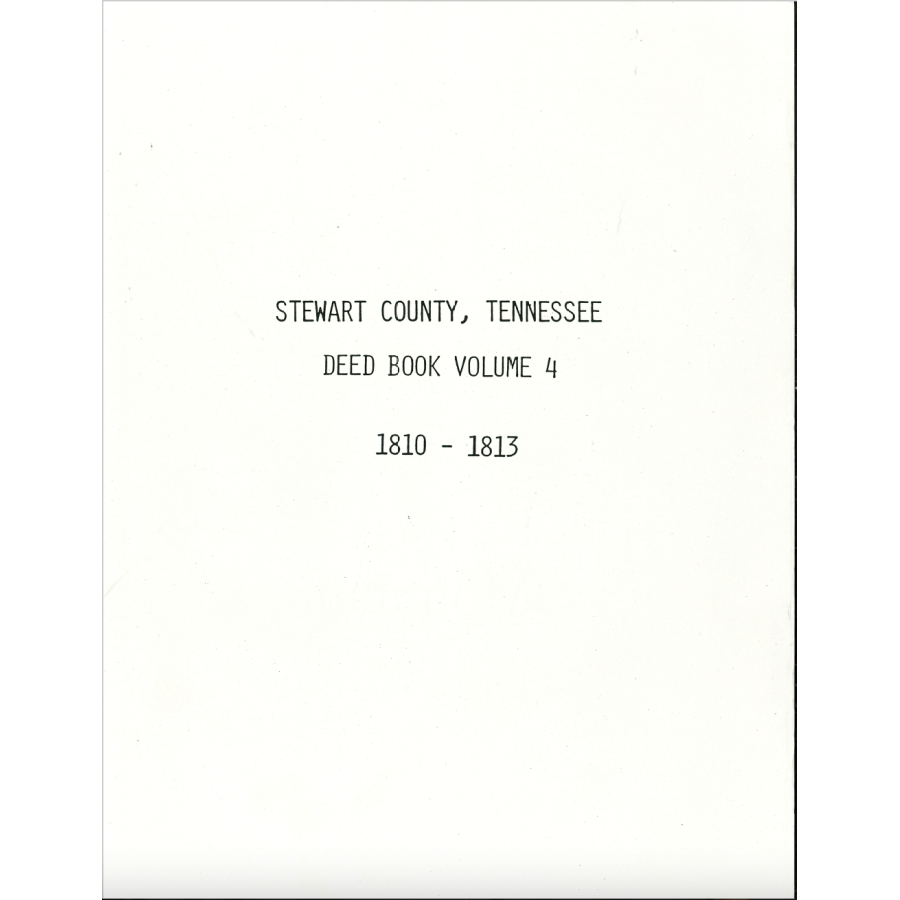 Stewart County, Tennessee Deed Book 4, 1810-1813