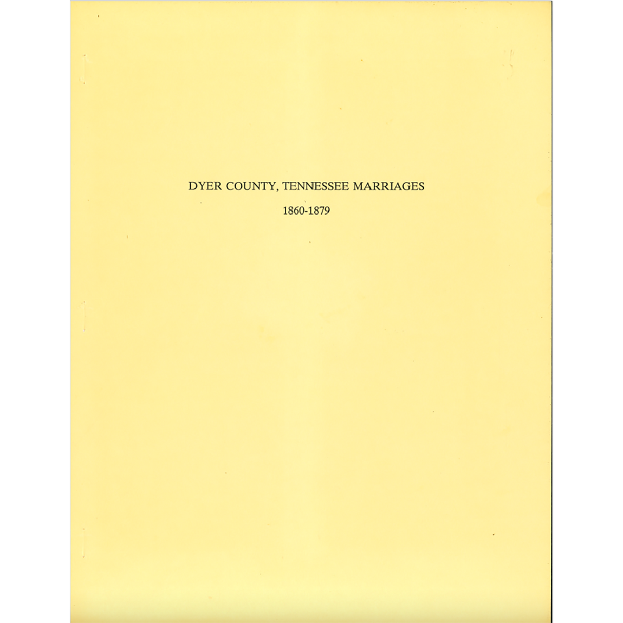 Dyer County, Tennessee Marriages, 1860-1879