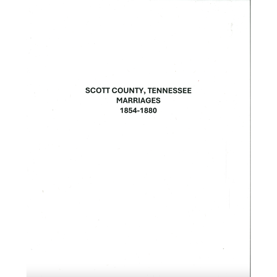 Scott County, Tennessee Marriages 1854-1880