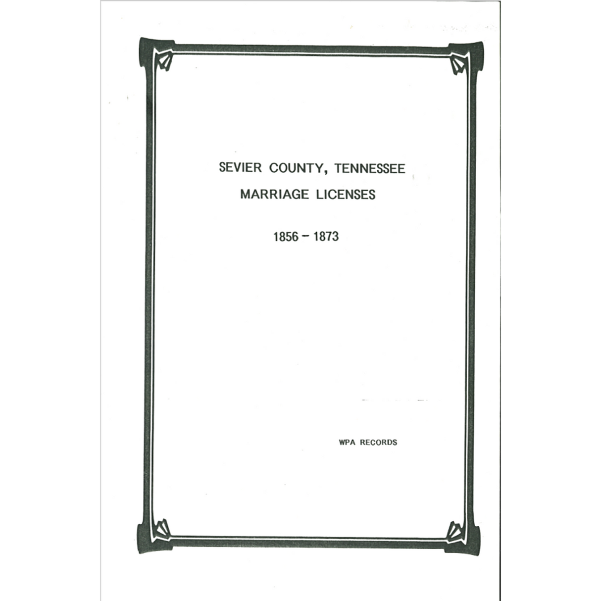 Sevier County, Tennessee Marriages 1856-1873