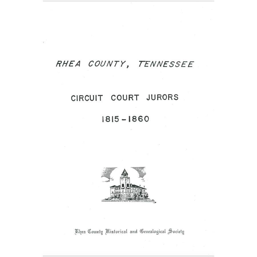Rhea County, Tennessee Circuit Court Jurors, 1815-1860