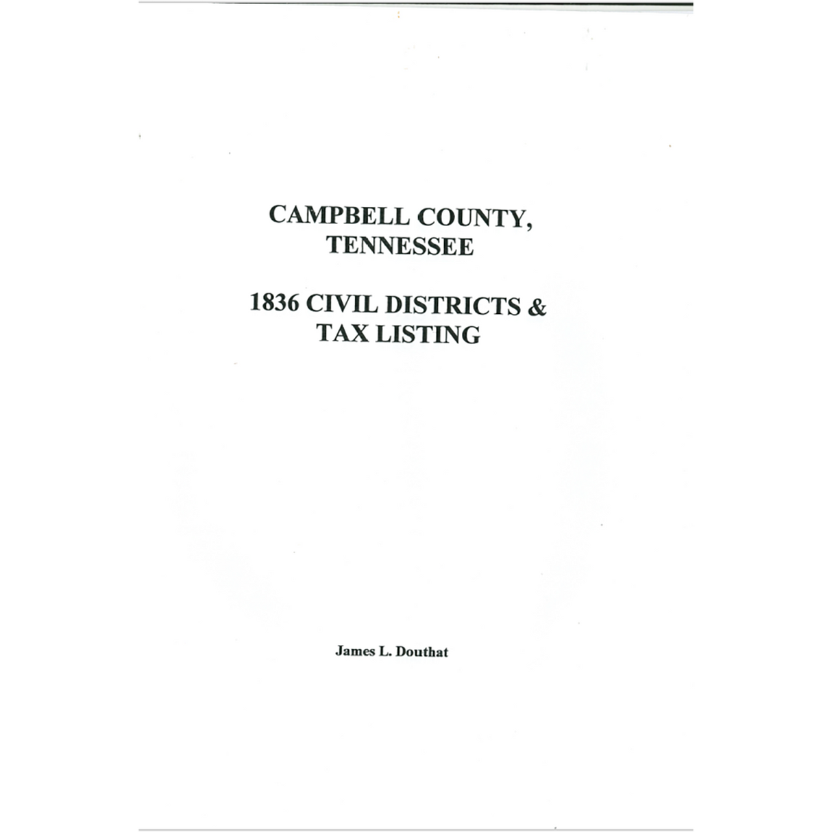 1836 Campbell County, Tennessee Civil Districts and Tax Lists