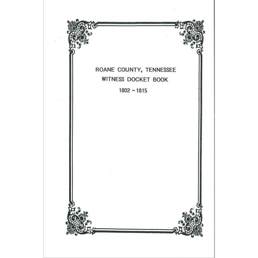 Roane County, Tennessee Trial Docket Book 1802-1815