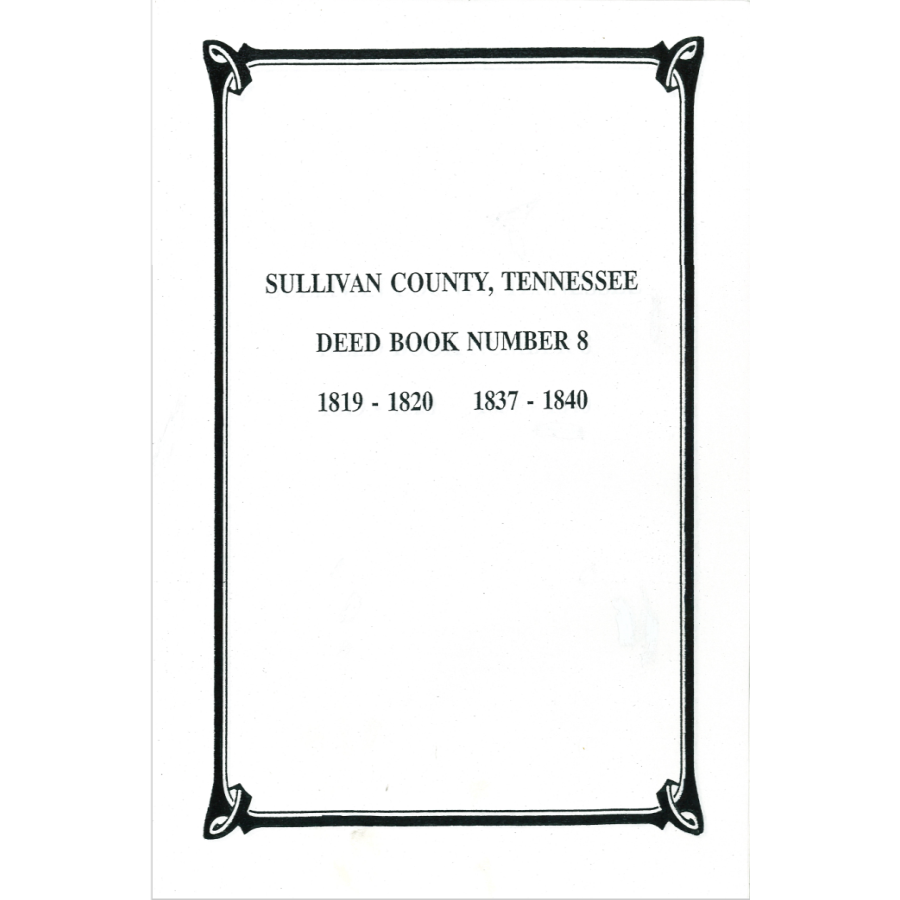 Sullivan County, Tennessee Deed Book 8