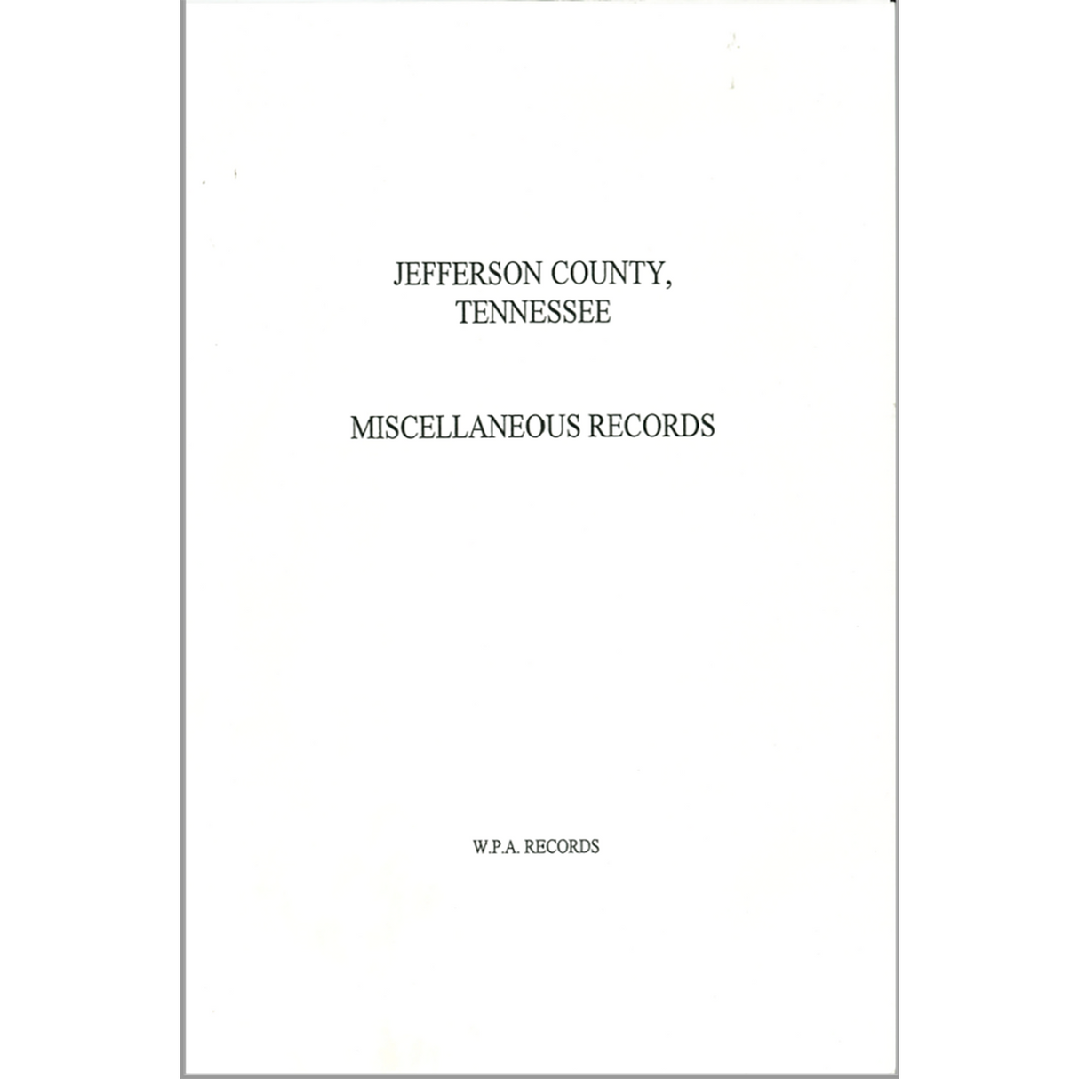 Jefferson County, Tennessee Miscellaneous Records