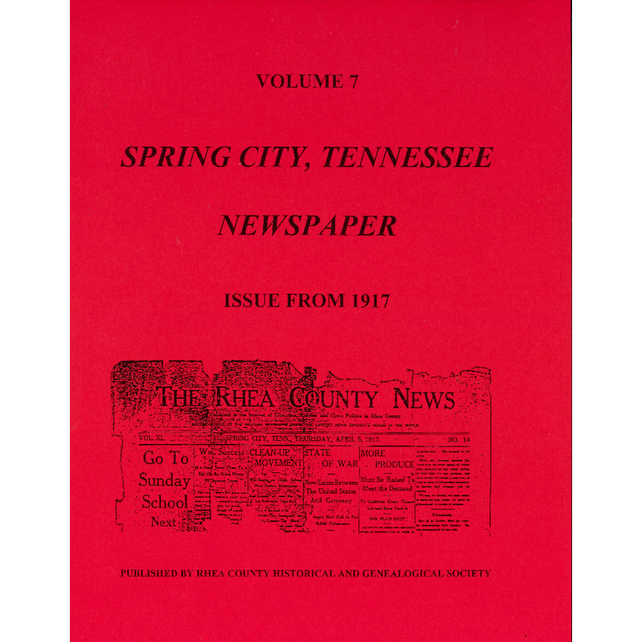 Newspapers of Rhea County, Tennessee, Volume 7: Spring City, 1917