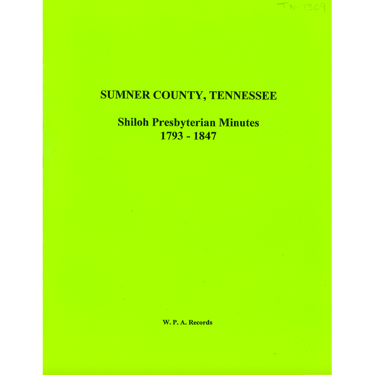 Sumner County, Tennessee Shiloh Presbyterian Records, 1793-1847