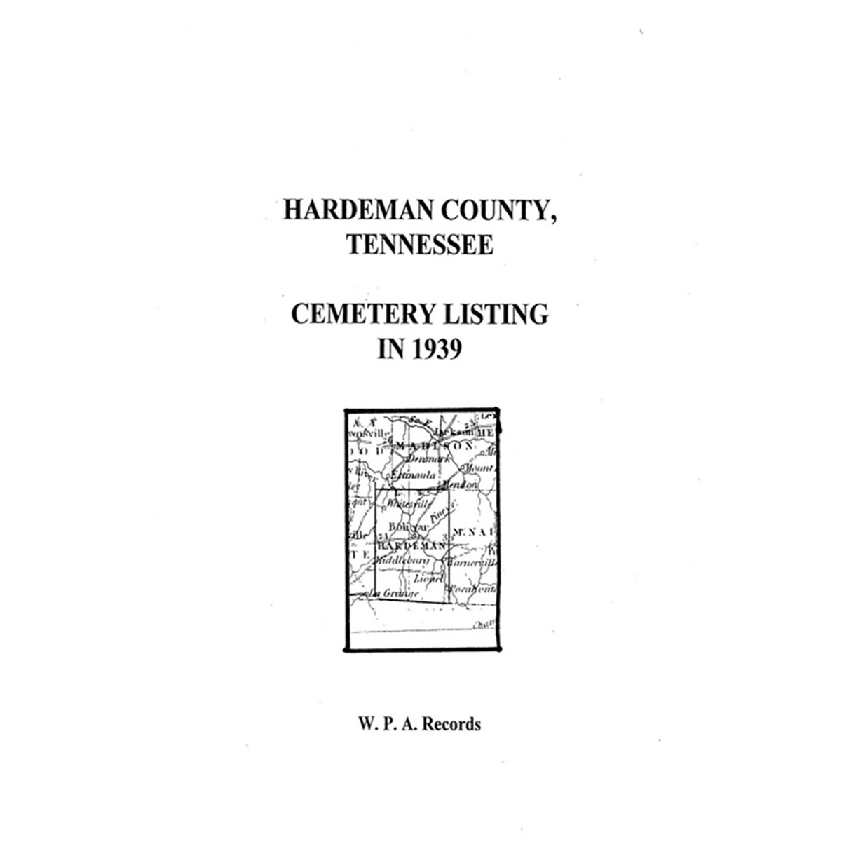 Hardeman County, Tennessee Cemetery Listing