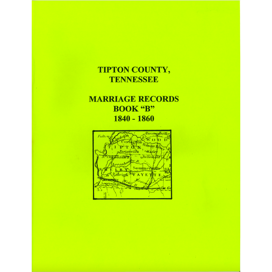 Tipton County, Tennessee Marriage Record Book B, 1840-1860