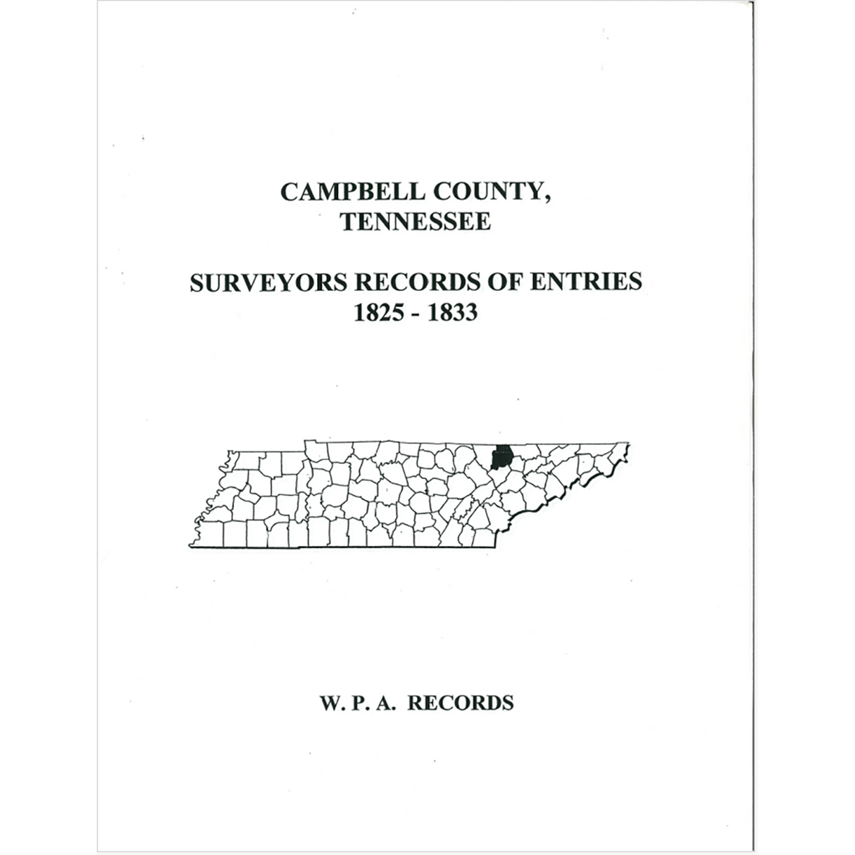 Campbell County, Tennessee Surveyor's Records of Entries, 1825-1833