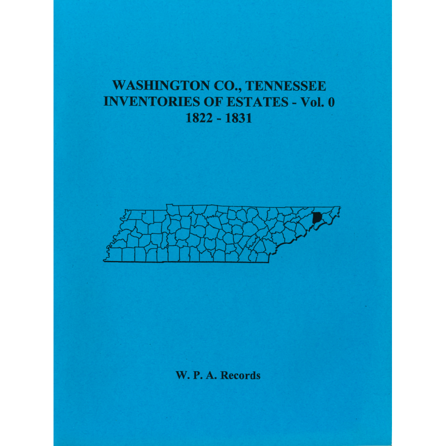 Washington County, Tennessee Inventories of Estates, Volume 0, 1822-1831