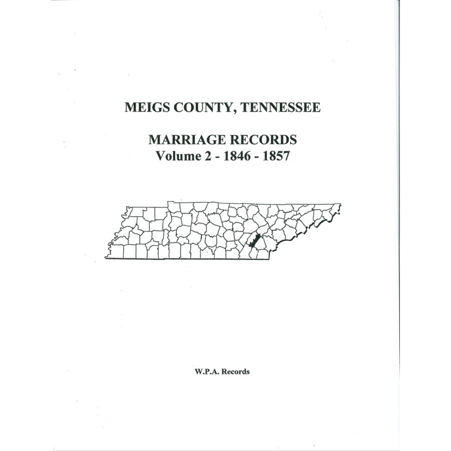 Meigs County, Tennessee Marriages, Volume 2, 1846-1857