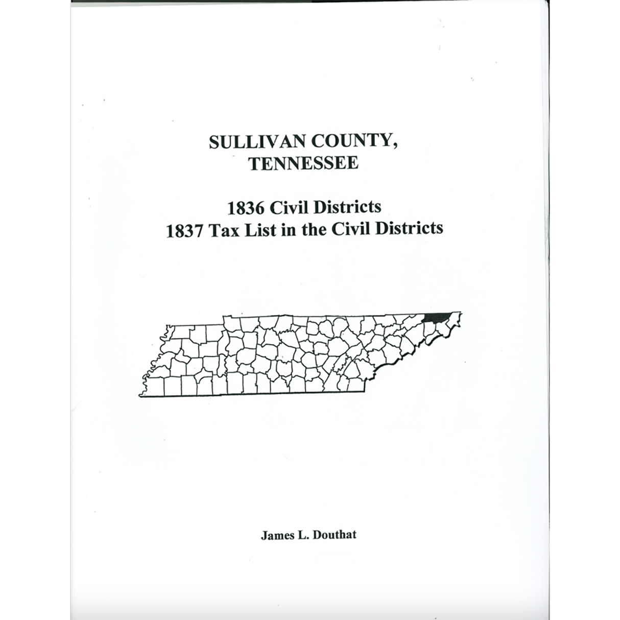 1836 Sullivan County, Tennessee Civil Districts and 1837 Tax Lists