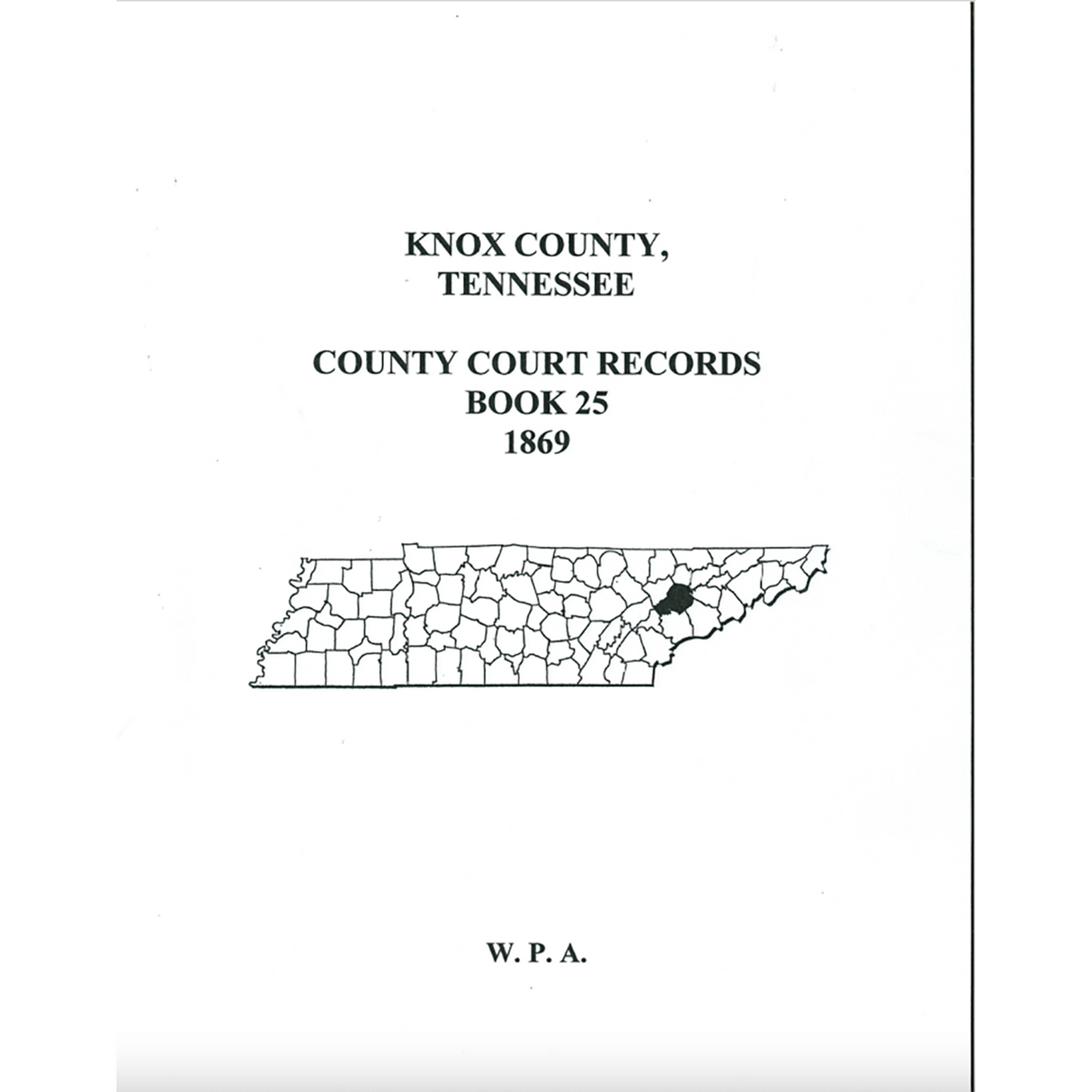 Knox County, Tennessee County Court Minutes, Book 25, 1869