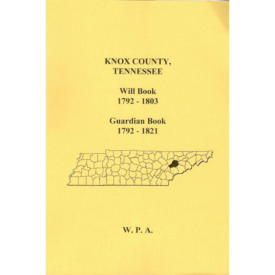 Knox County, Tennessee Will Book 1792-1803, Guardian Book