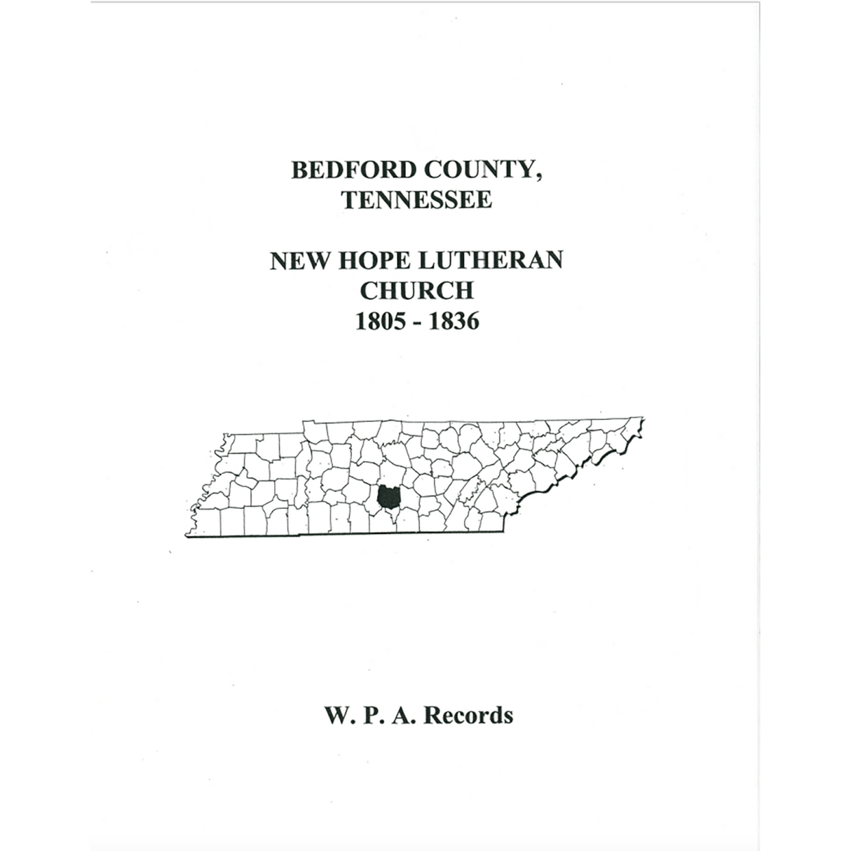 Bedford County, Tennessee New Hope Lutheran Church, 1805-1836