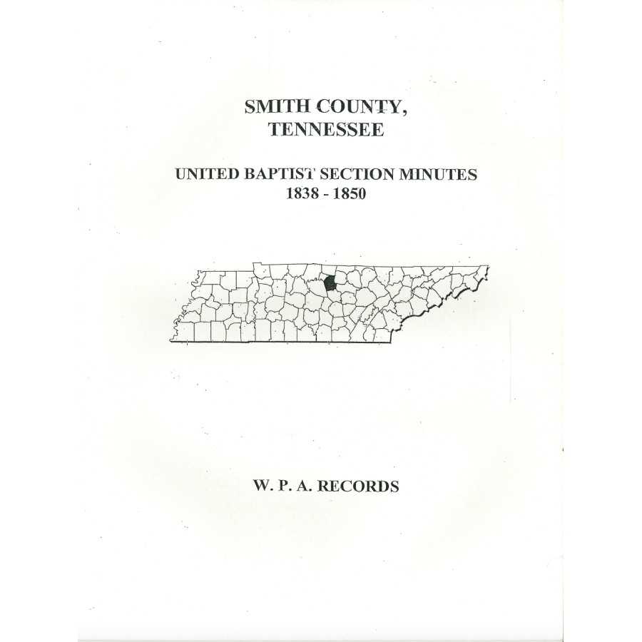 Smith County, Tennessee United Baptist Section Minutes, 1838-1850