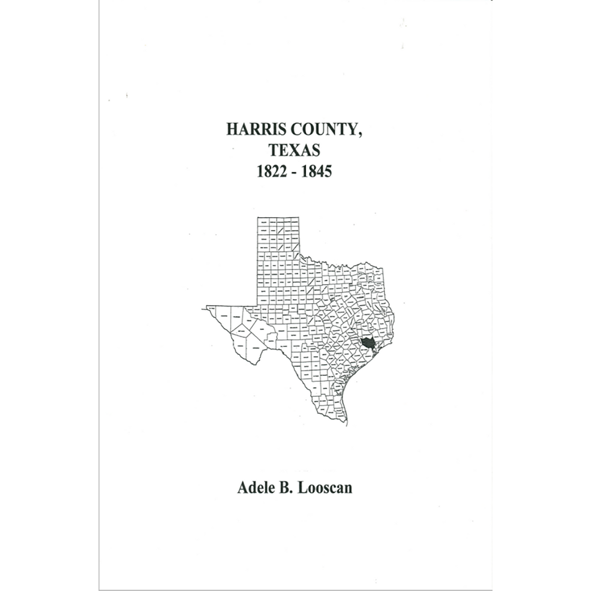 Harris County, Texas 1822-1845