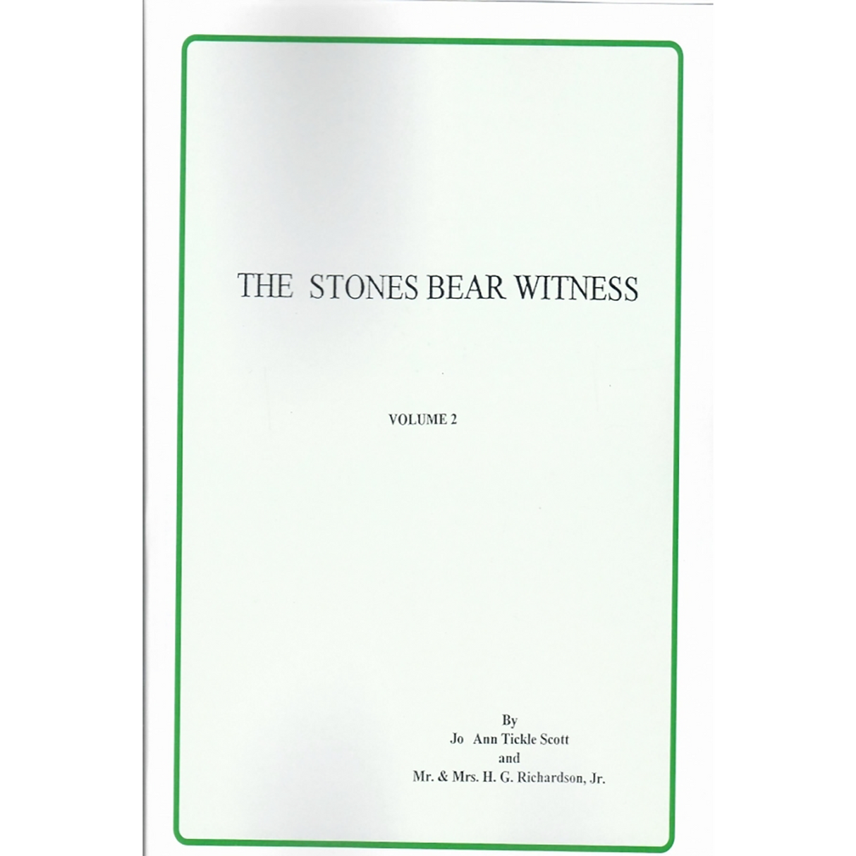 The Stones Bear Witness, Volume 2