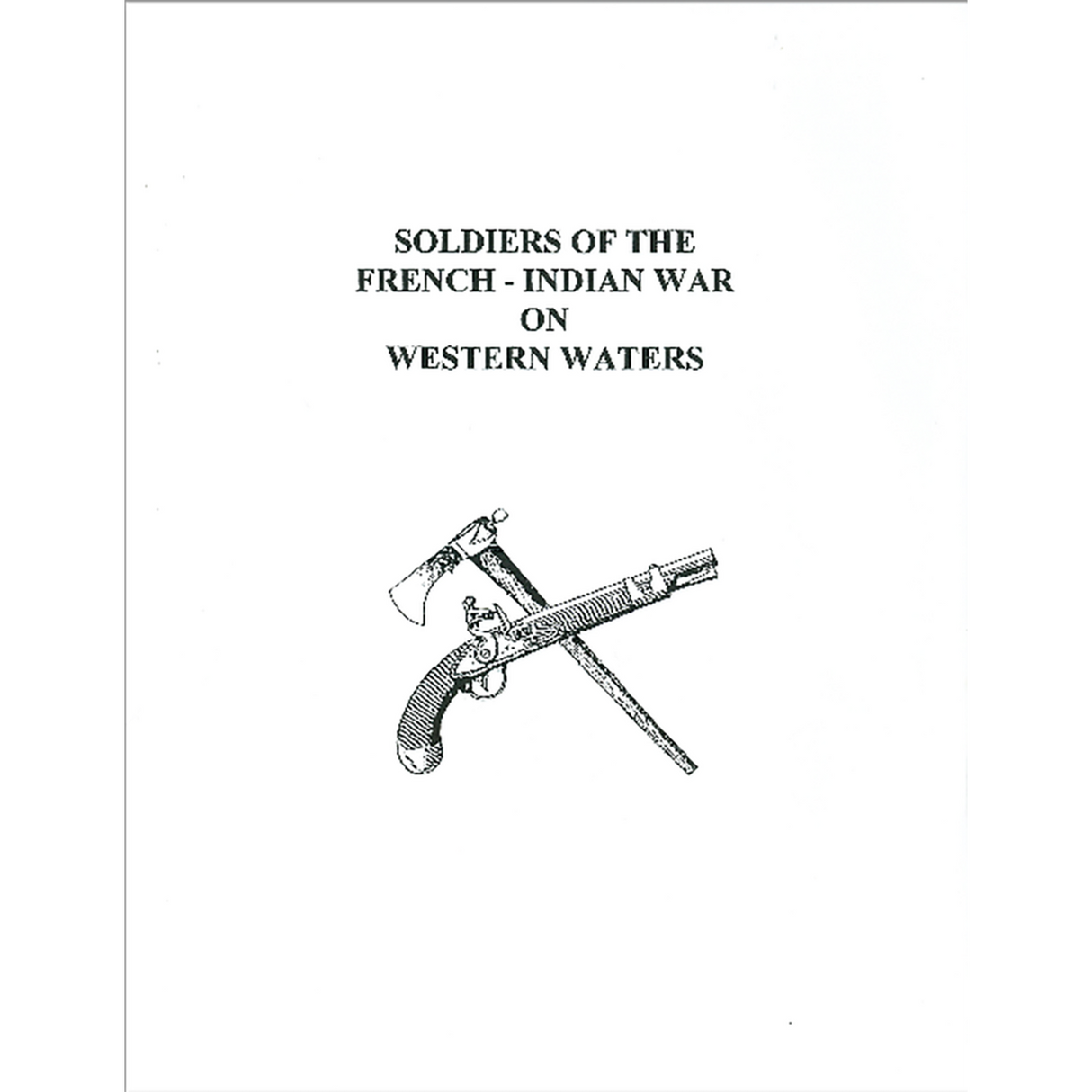 Soldiers of the French-Indian War on Western Waters