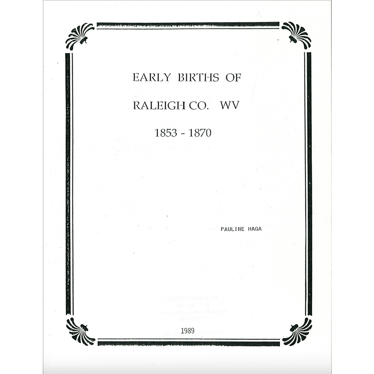 Early Births of Raleigh County, West Virginia 1853-1870