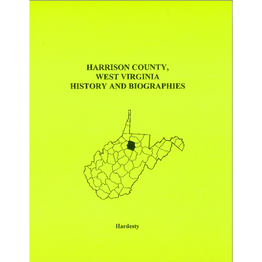 Harrison County, West Virginia History and Biographies