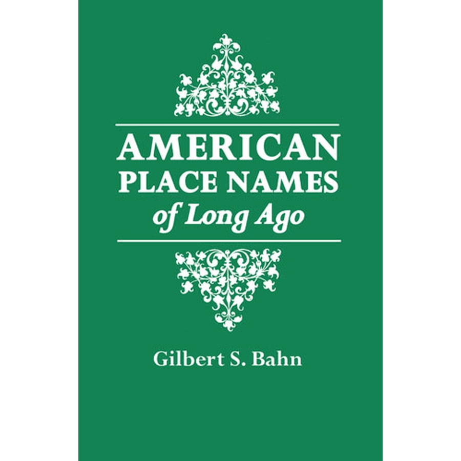 American Place Names of Long Ago