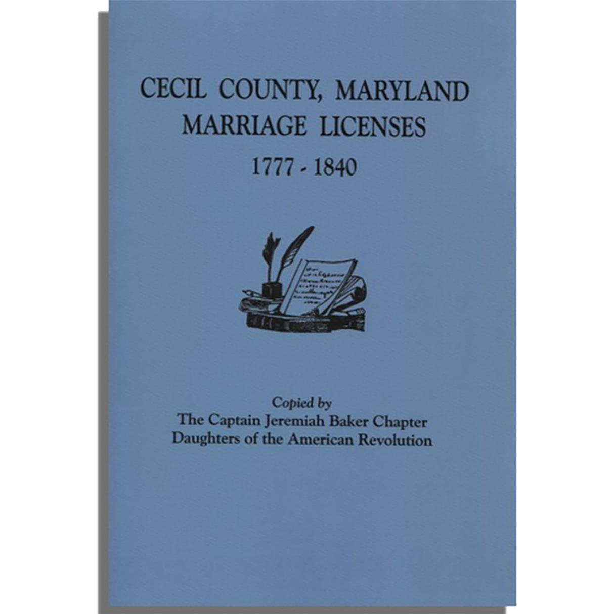 Cecil County, Maryland Marriage Licenses, 1777-1840