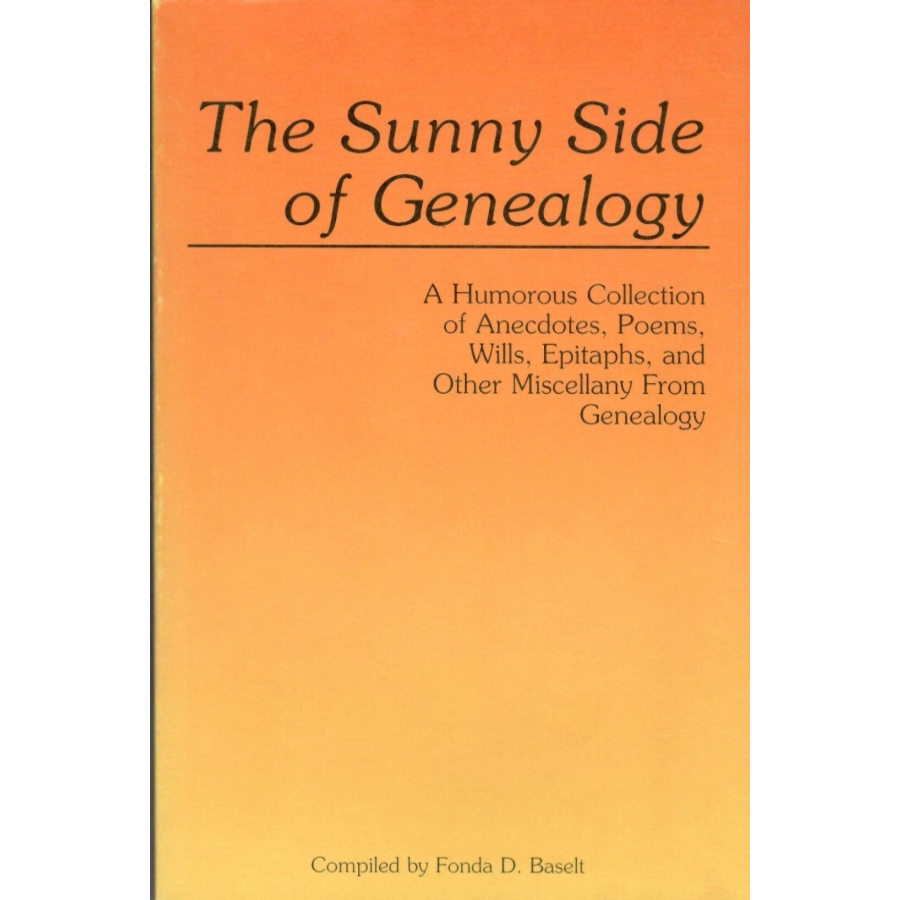 The Sunny Side of Genealogy, second edition