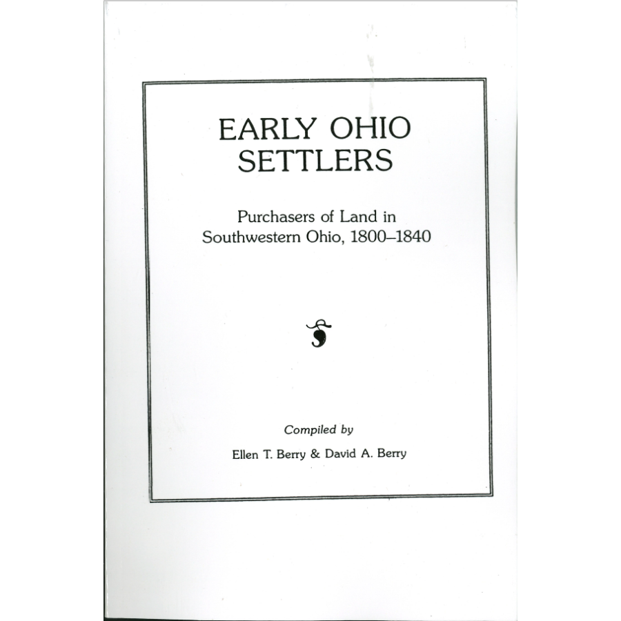 Early Ohio Settlers, Purchasers of Land in Southwestern Ohio, 1800-1840