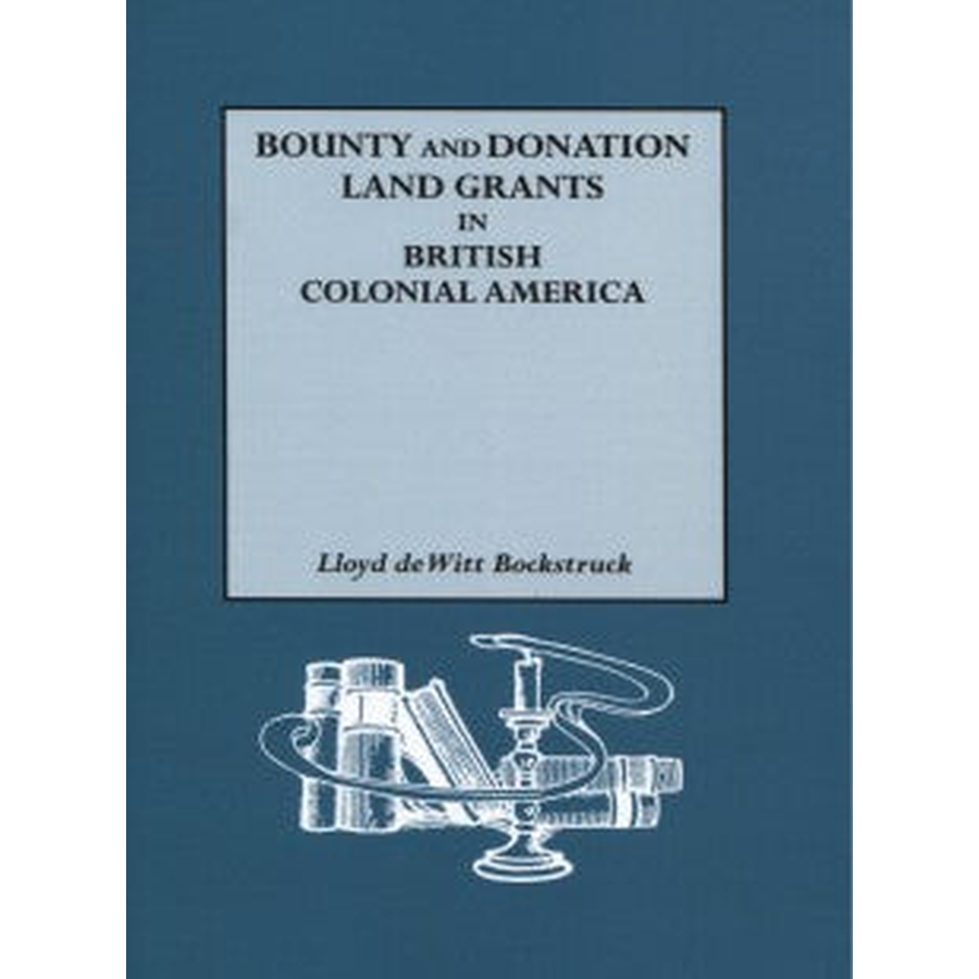 Bounty and Donation Land Grants in British Colonial North America
